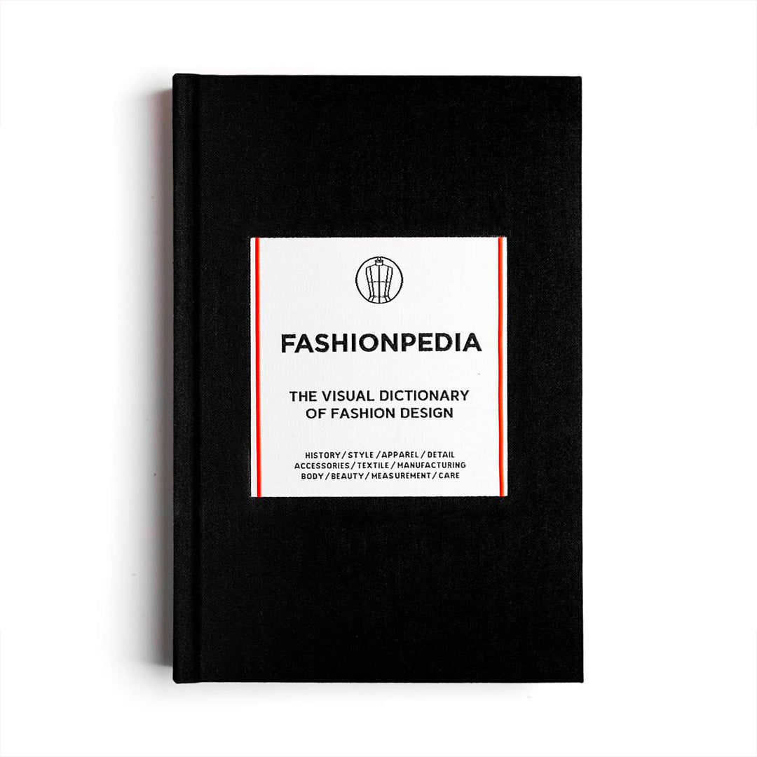 Fashionpedia:  The Visual Dictionary Of Fashion Design