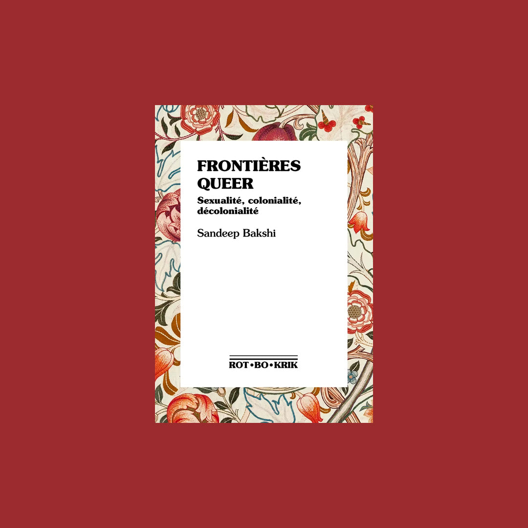 FRONTIERES QUEER : SEXUALITE, COLONIALITE, DECOLONIALITE