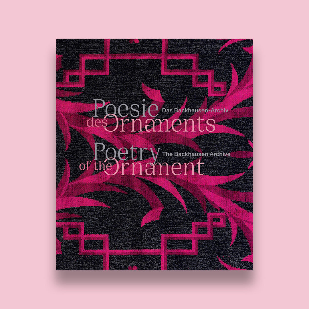 Poetry of the Ornament The Backhausen Archives /anglais/allemand