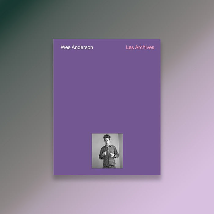 Wes Anderson Les Archives Cinematheque