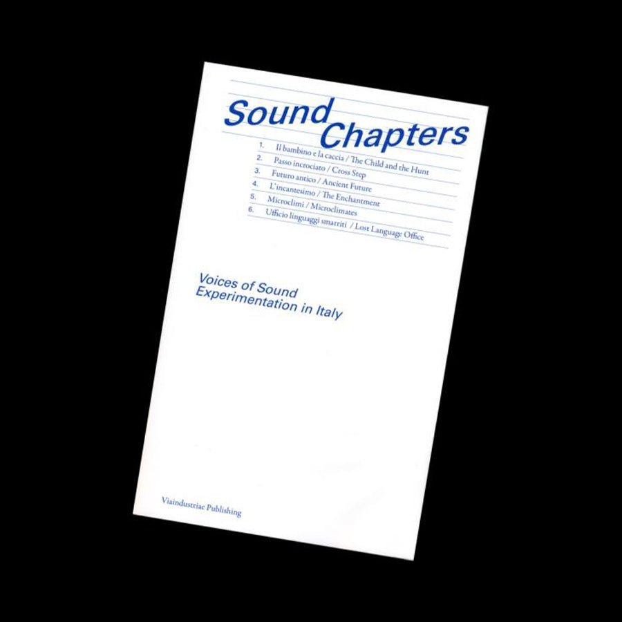 Sound Chapters. Voices of Sound Experimentations in Italy slide 3 of 2