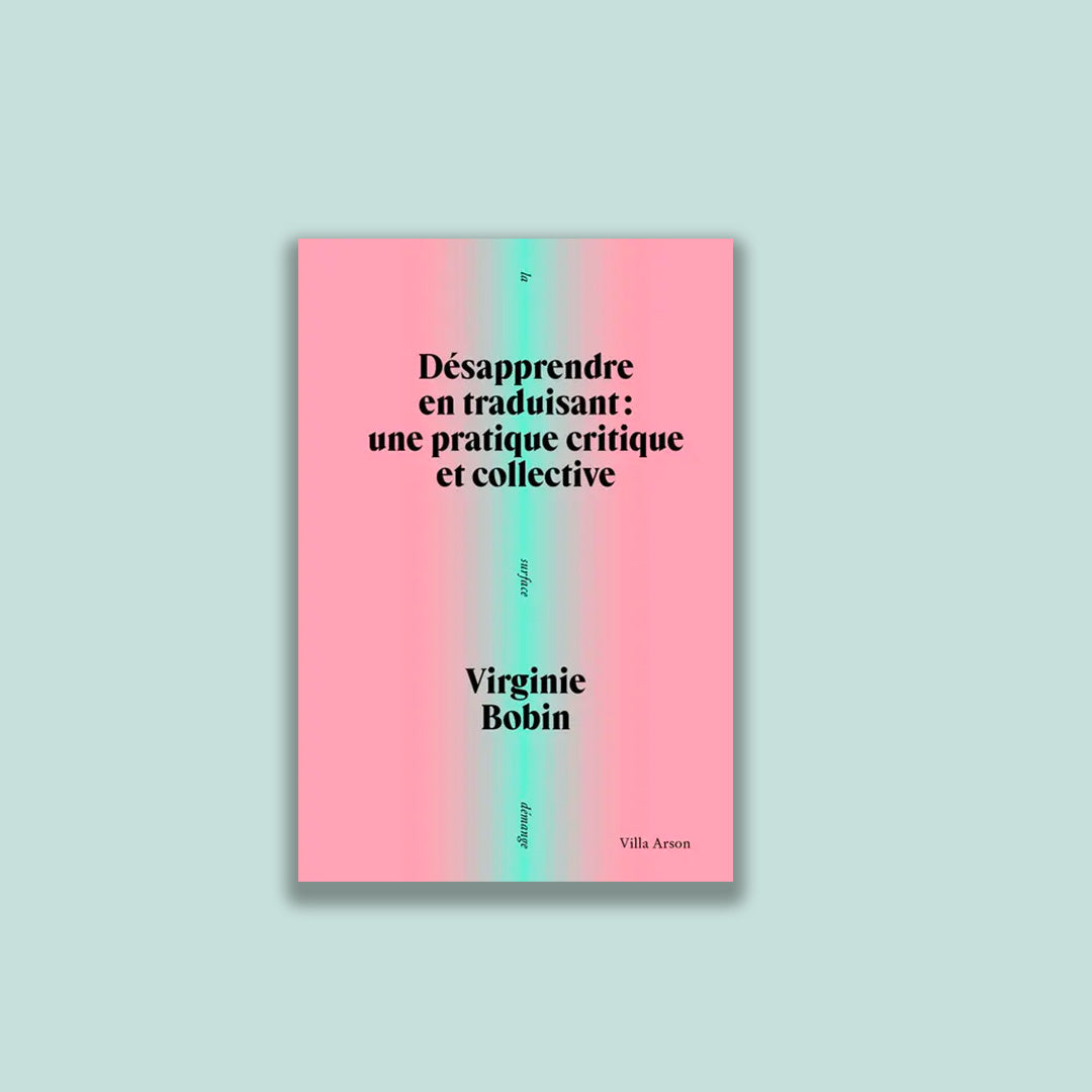 Désapprendre en traduisant
