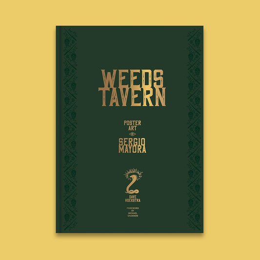 Weeds Tavern: Poster Art by Sergio Mayora