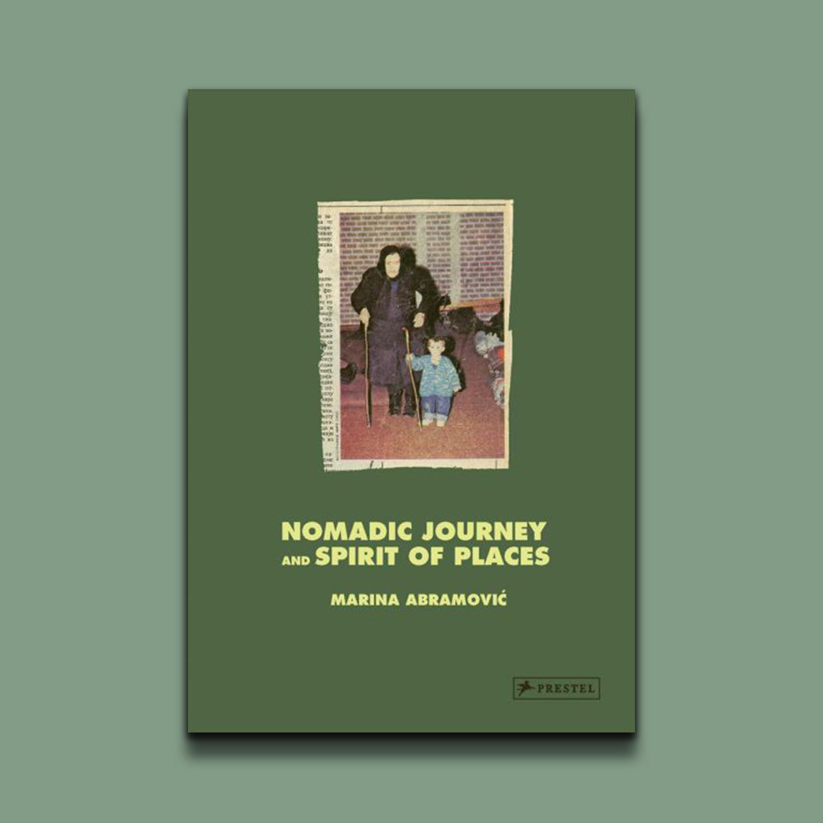 Marina Abramovic Nomadic Journey and Spirit of Places /anglais