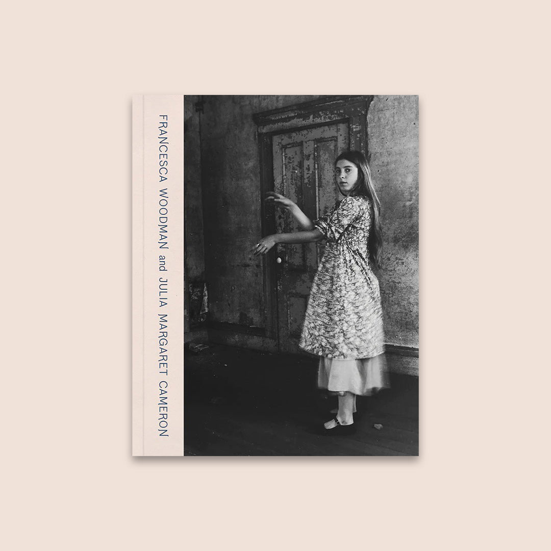 Francesca Woodman and Julia Margaret Cameron: Portraits to Dream In /English