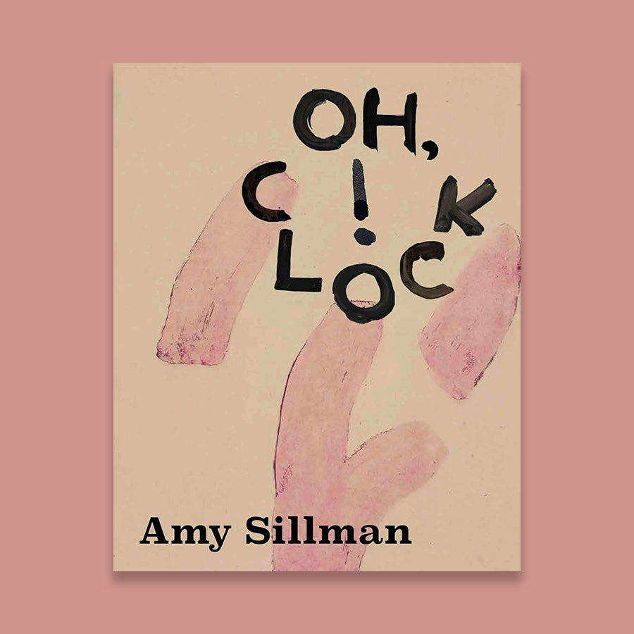 Amy Sillman Oh, Clock! /anglais/allemand