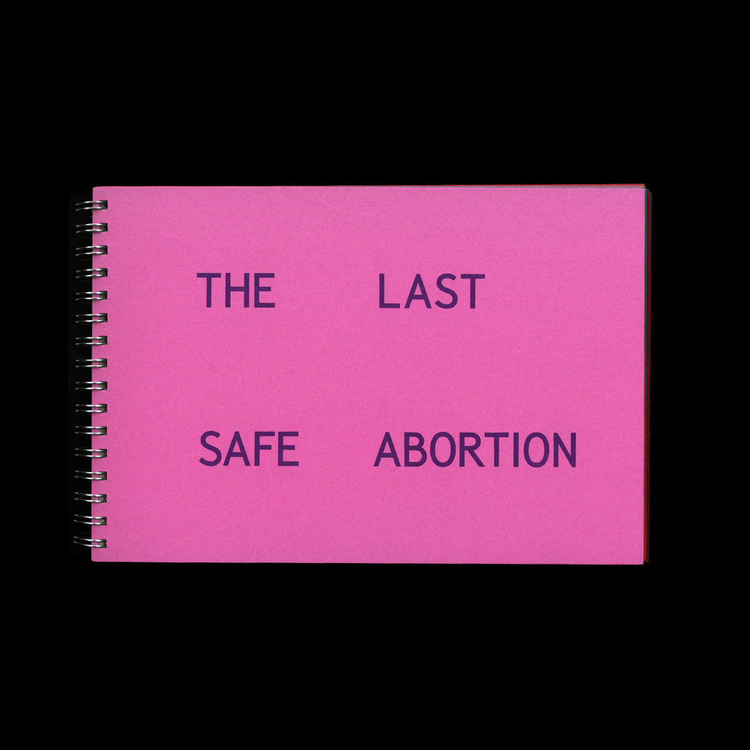 The Last Safe Abortion