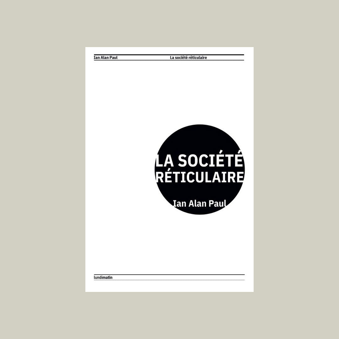 La Société réticulaire