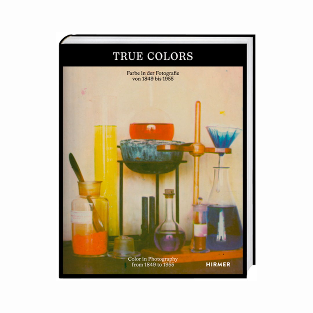 True Colors : Color in Photography from 1849 to 1955