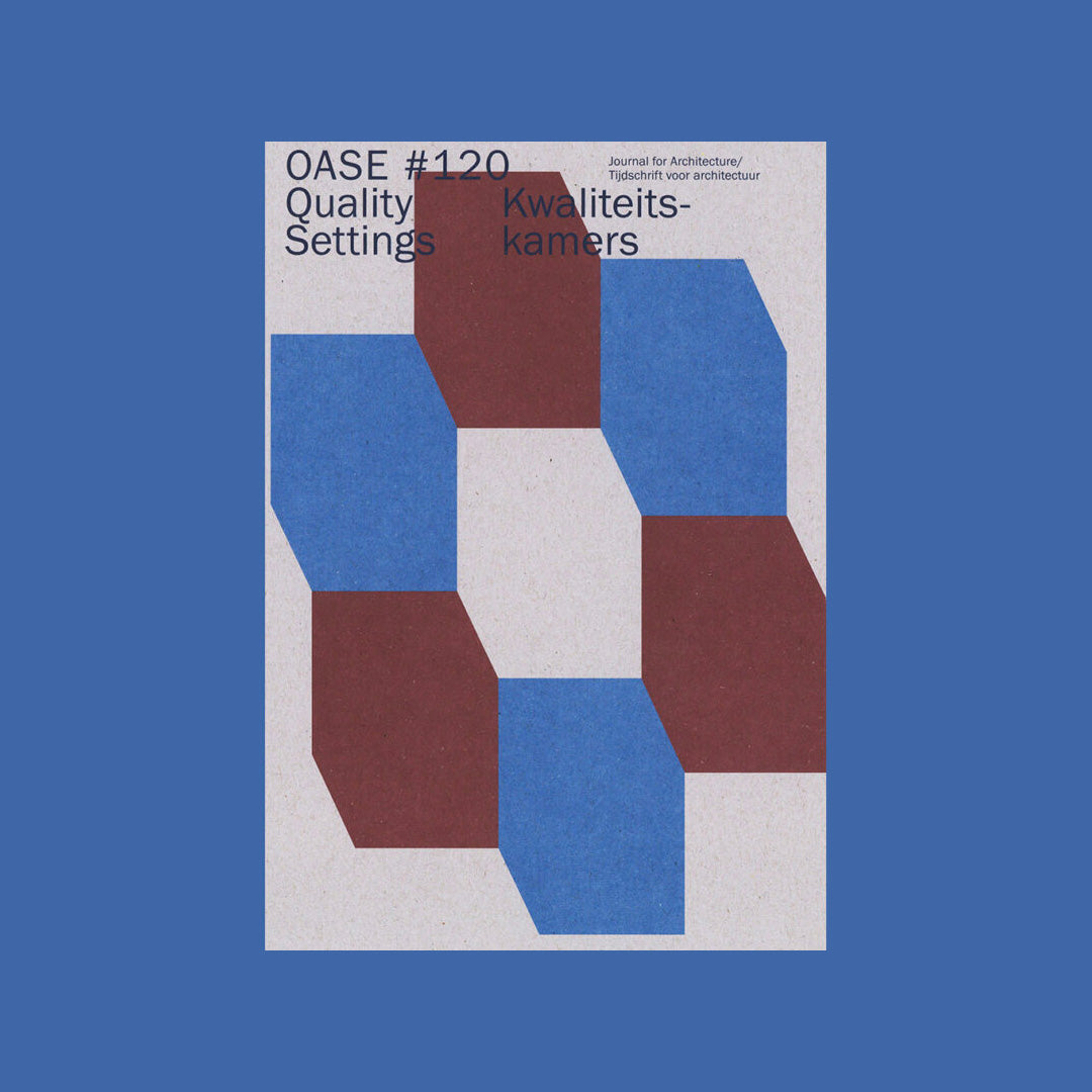 Oase #120: Quality Settings / Kwaliteitskamers