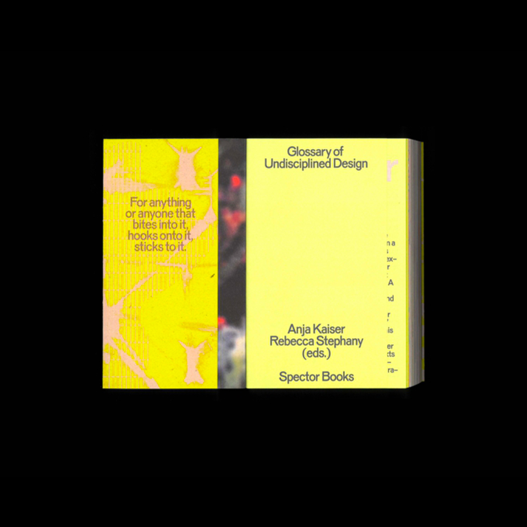 Glossary of Undisciplined Design