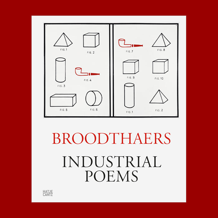Marcel Broodthaers: Industrial Poems