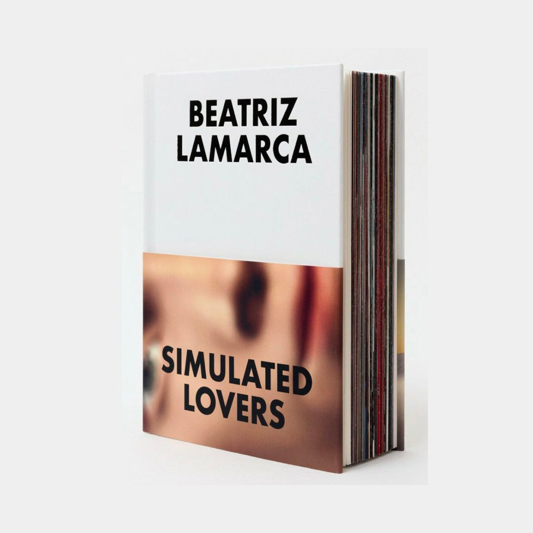 Beatriz Lamarca Simulated Lovers