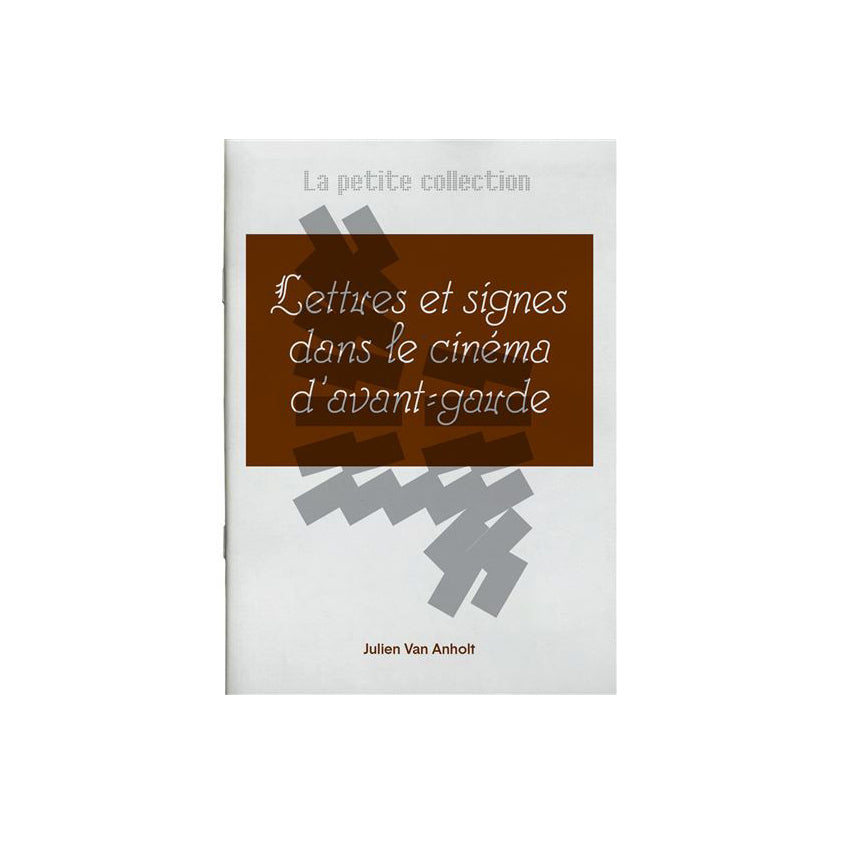 La petite collection #04 : Lettres et signes dans le cinéma d’avant-garde