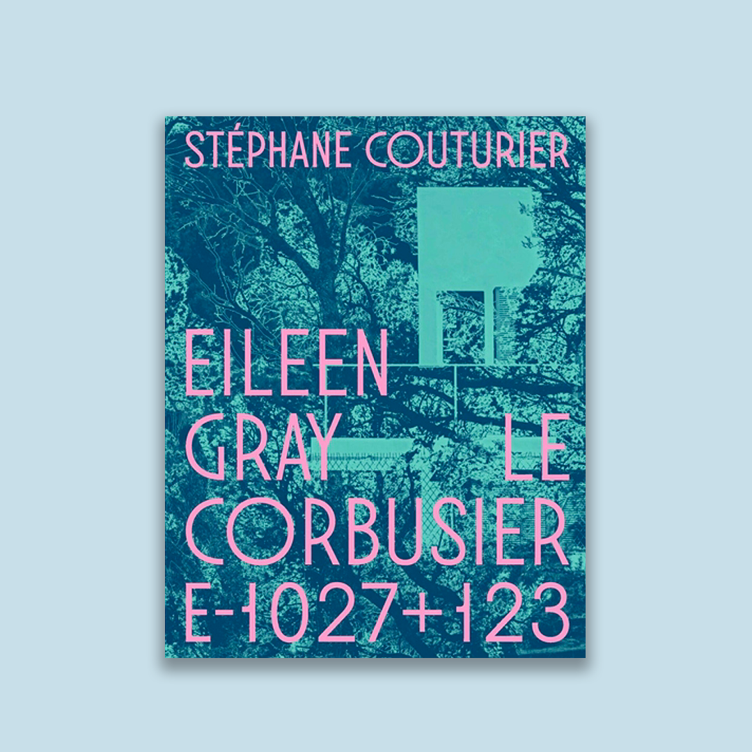 Eileen Gray / Le Corbusier Villa E-1027+123
