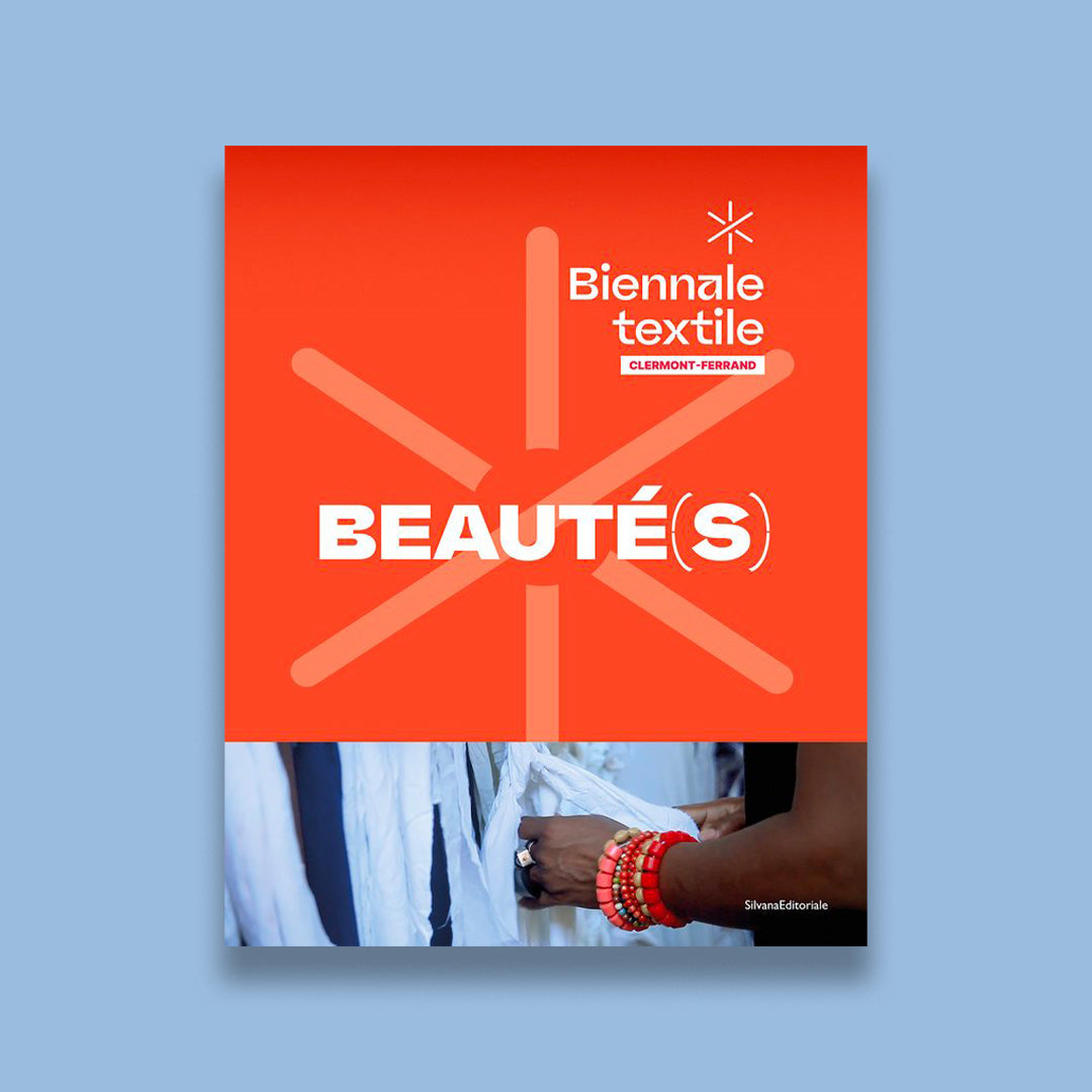 Beauté(s) - Biennale textile 2026-2027