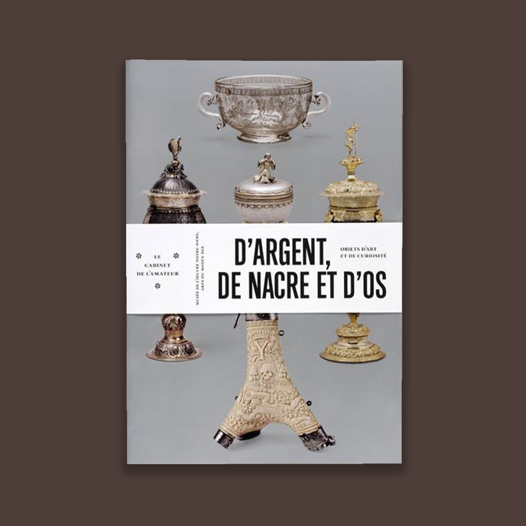 D'argent, de nacre et d'os - objets d'art et de curiosité, Musée de l'Oeuvre Notre-Dame, arts du Moyen âge