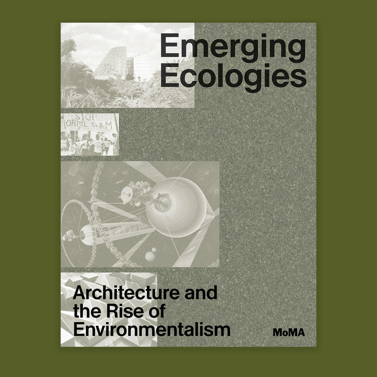 Emerging Ecologies Architecture and the Rise of Environmentalism /English