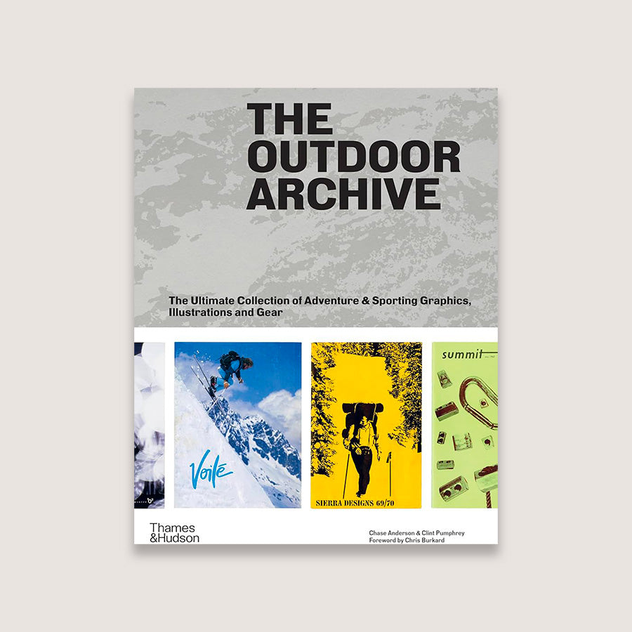 The Outdoor Archive: The Ultimate Collection of Adventure & Sporting Graphics, Illustrations and Gea