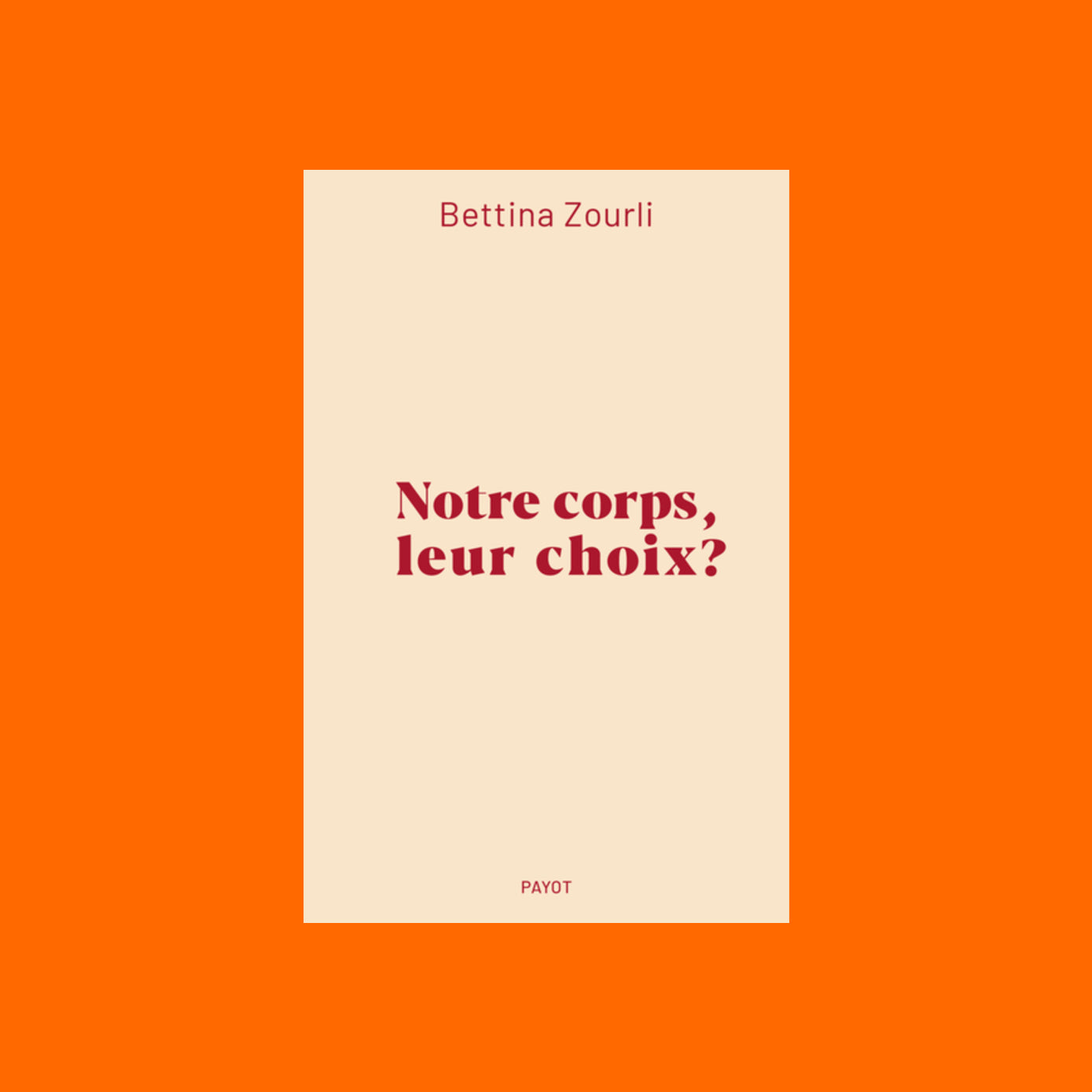Notre corps, leur choix ?