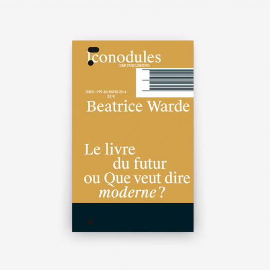 Le livre du futur ou Que veut dire moderne ?