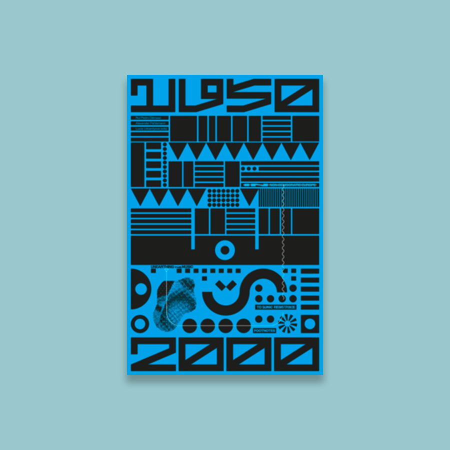 Unearthing the Music Footnotes to Sonic Resistance in Non Democratic Europe 1950-2000 /anglais