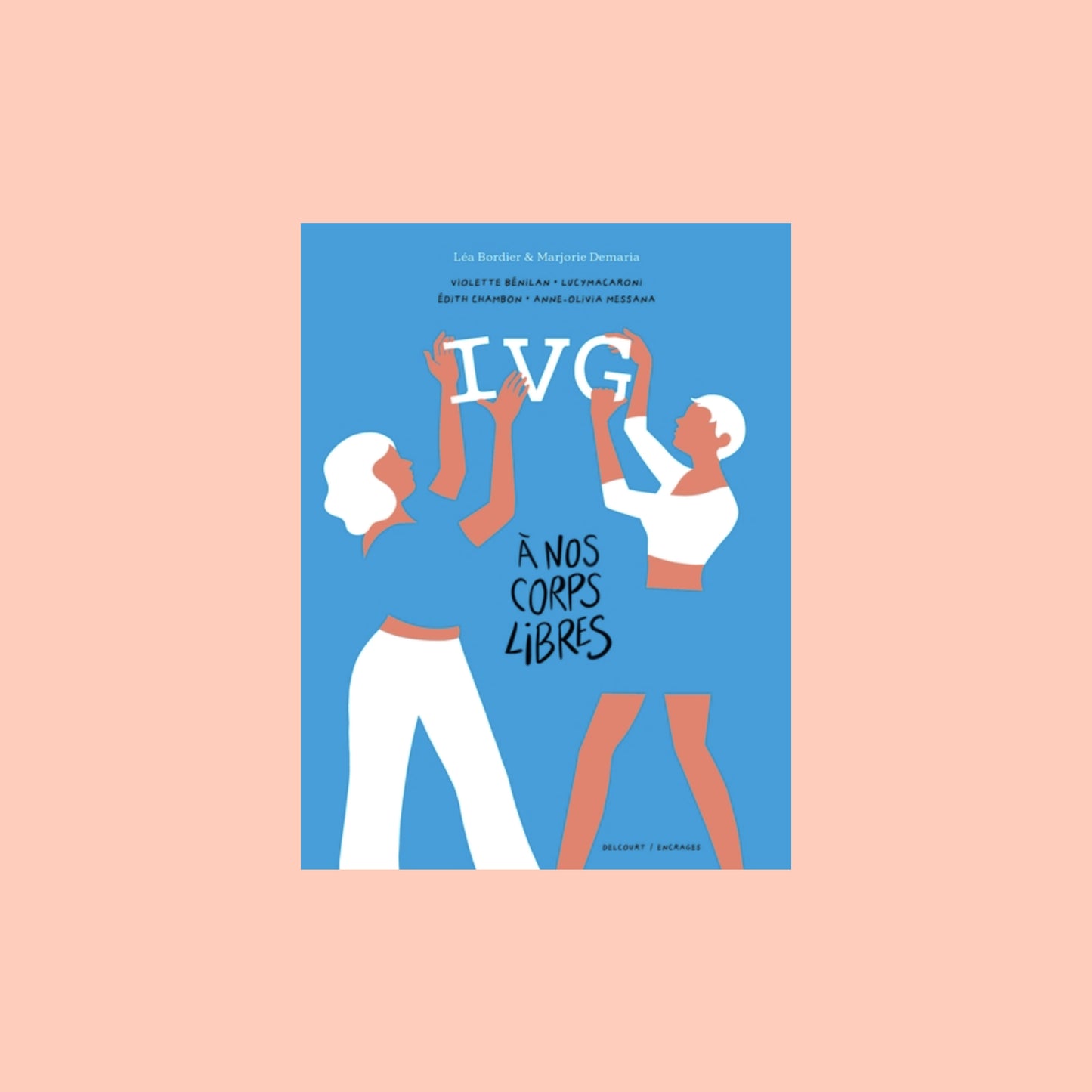 IVG - À nos corps libres