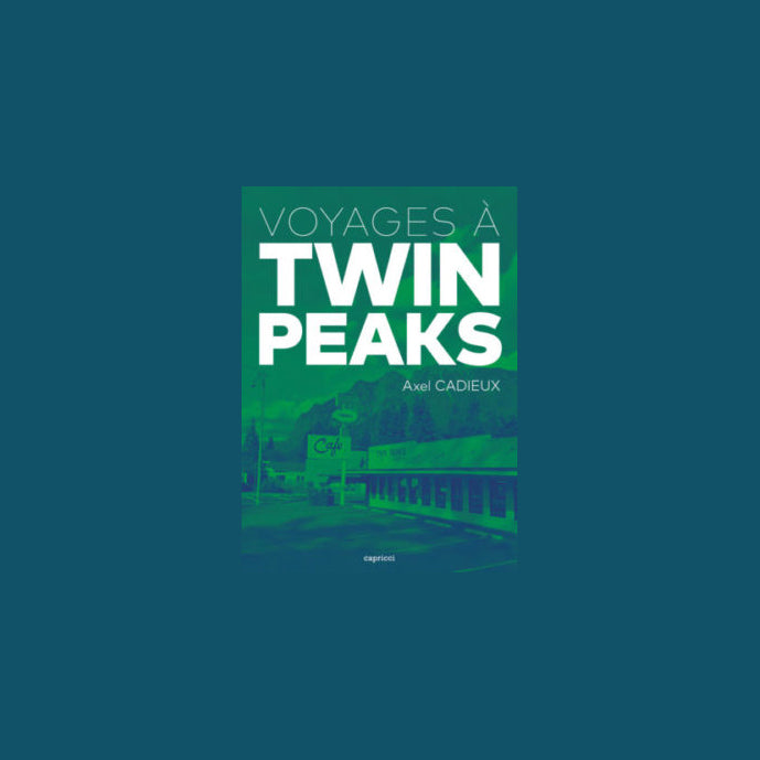 VOYAGES A TWIN PEAKS