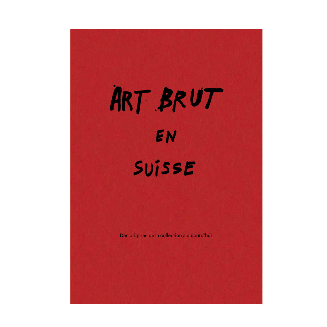ART BRUT EN SUISSE