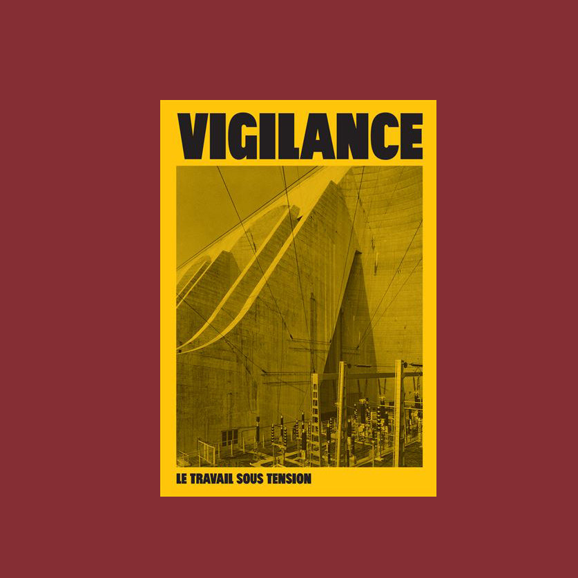 Vigilance, le travail sous tension