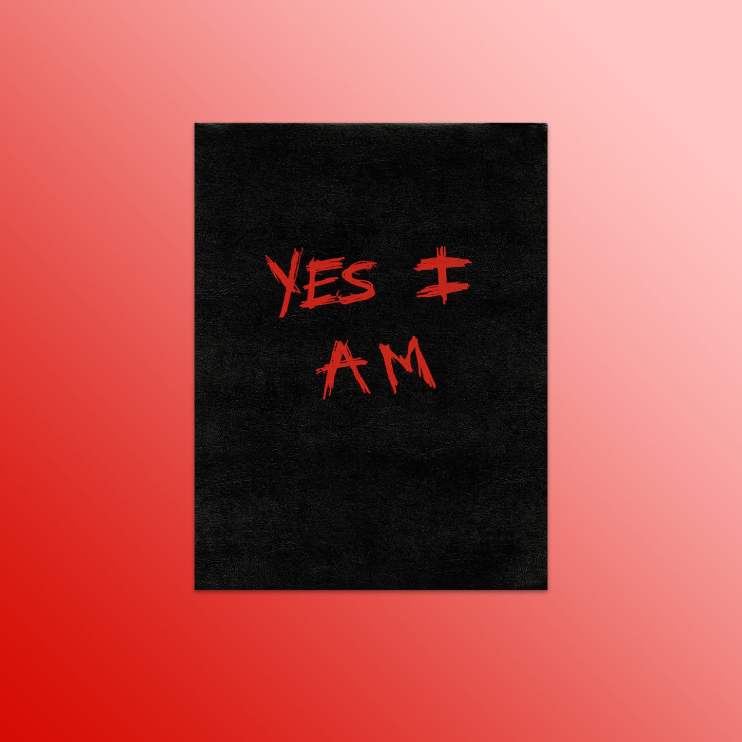 Yes I Am
