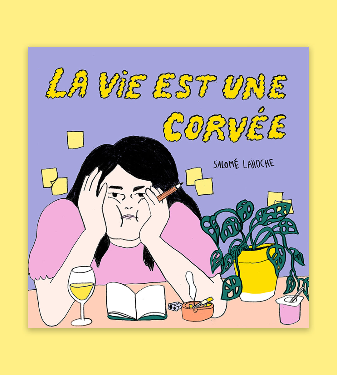 la vie est une corvée