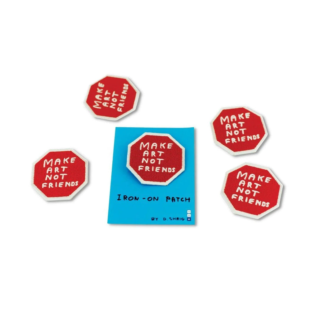 Patch "make art not friends"