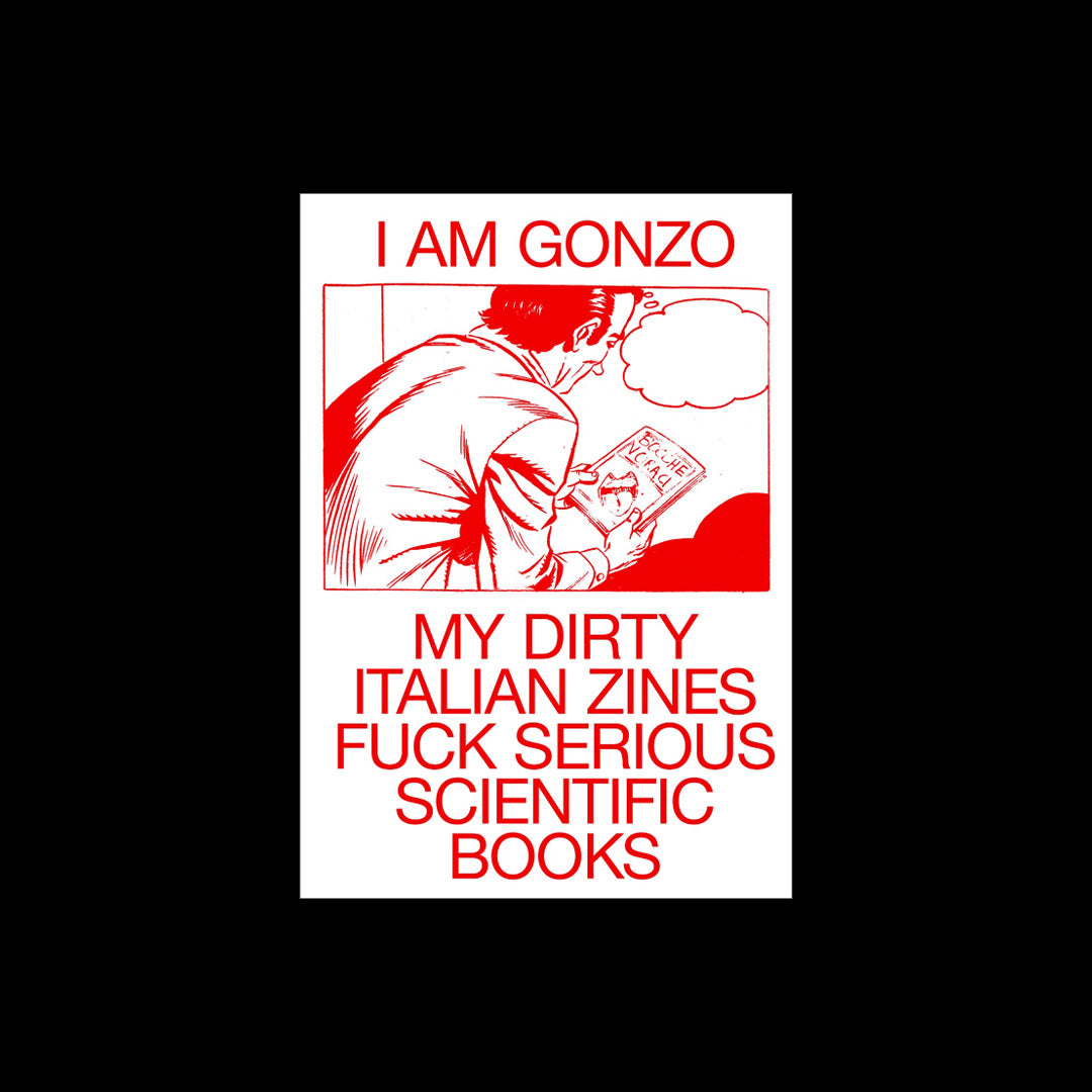My dirty italian zines fuck serious scientific books