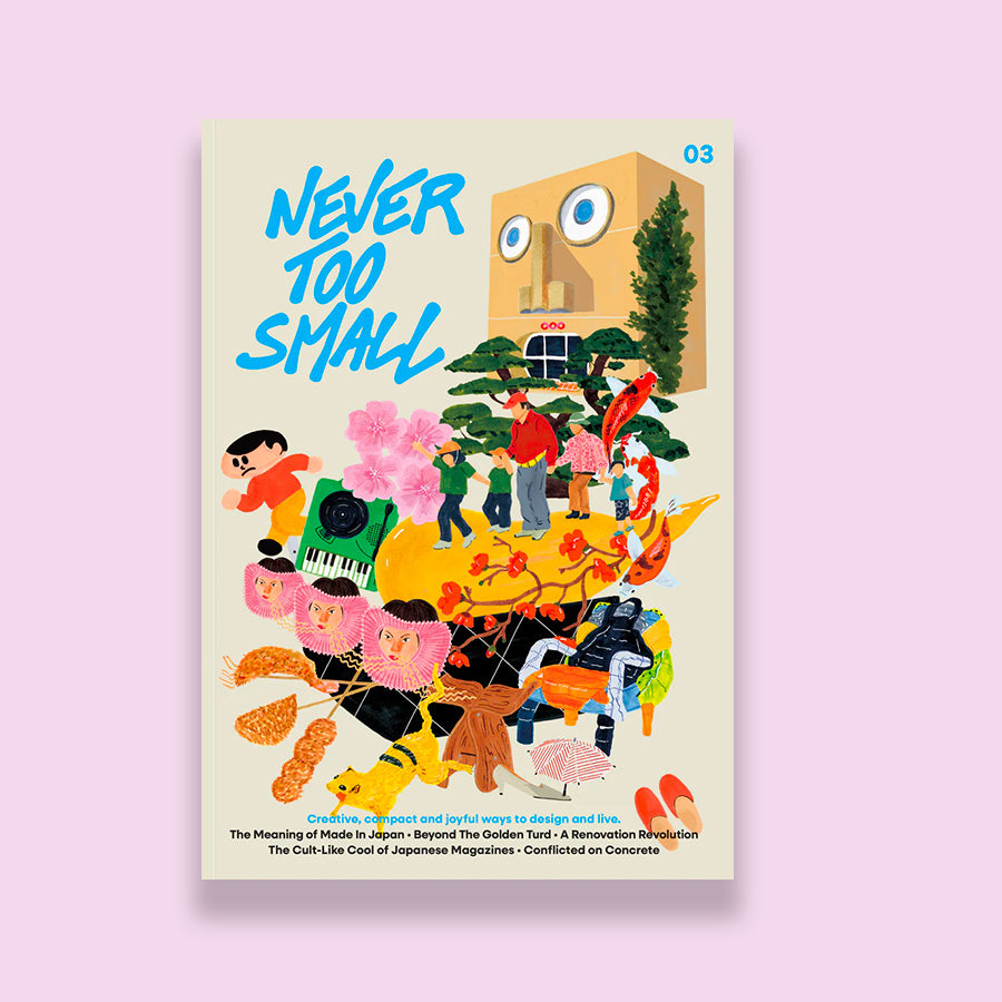 Never too small magazine - Issue 3
