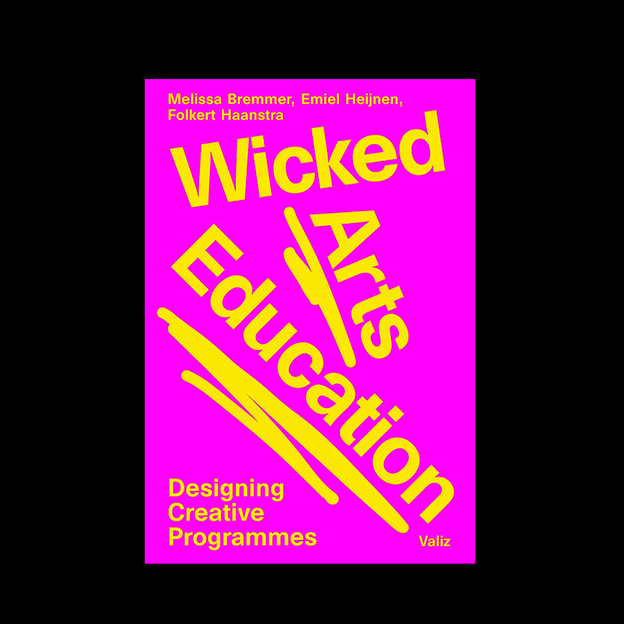 Wicked arts education: designing creative programmes