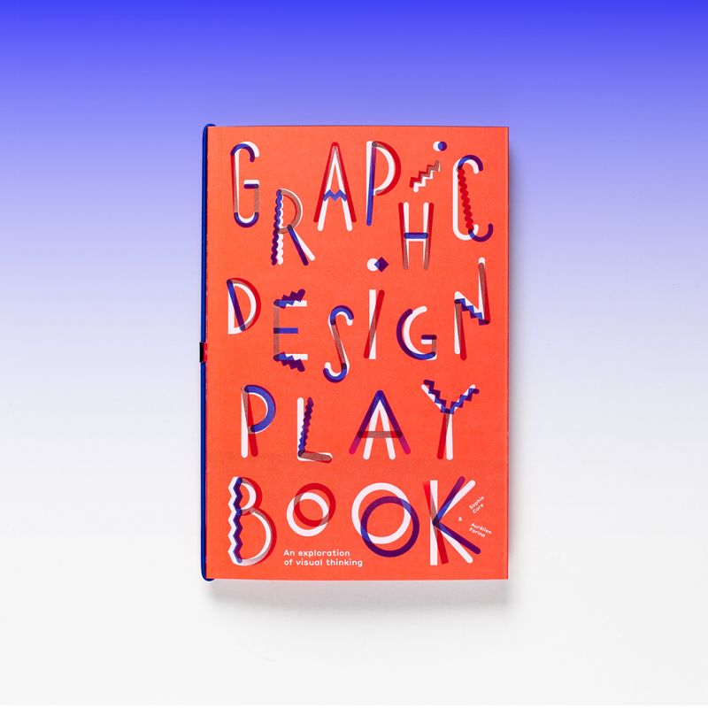 Graphic Design Play Book An Exploration of Visual Thinking /anglais