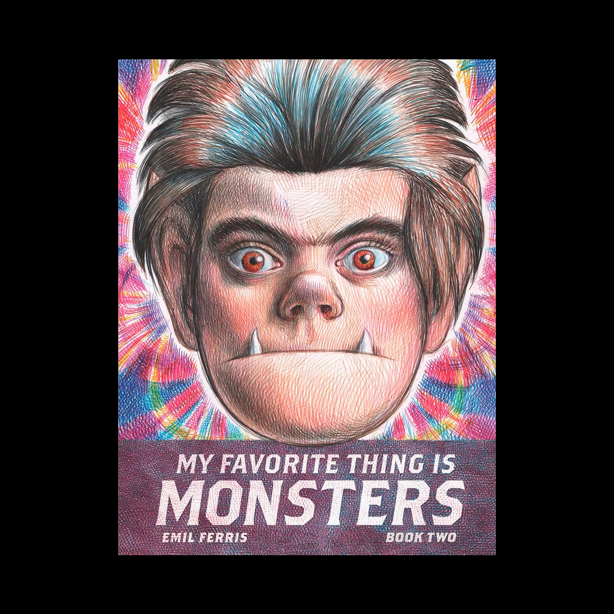 my favorite thing is monsters book two MY FAVORITE THING IS A MONSTER BOOK TWO