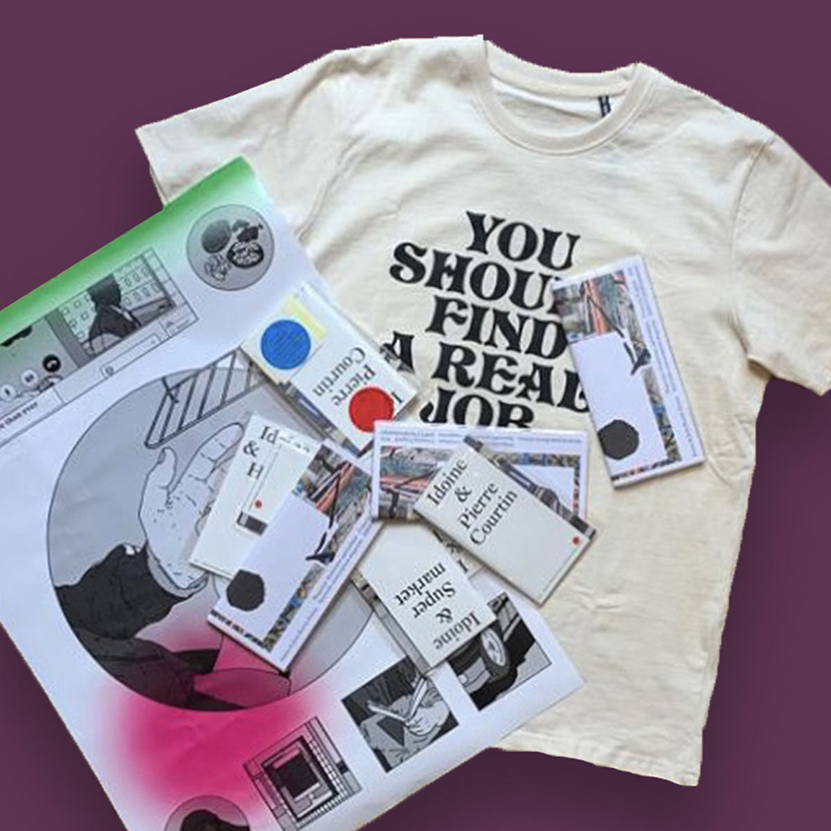 You should find a real job - t-shirt