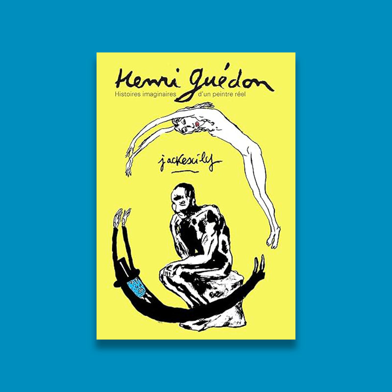 Henri Guédon : histoires imaginaires d'un peintre réel
