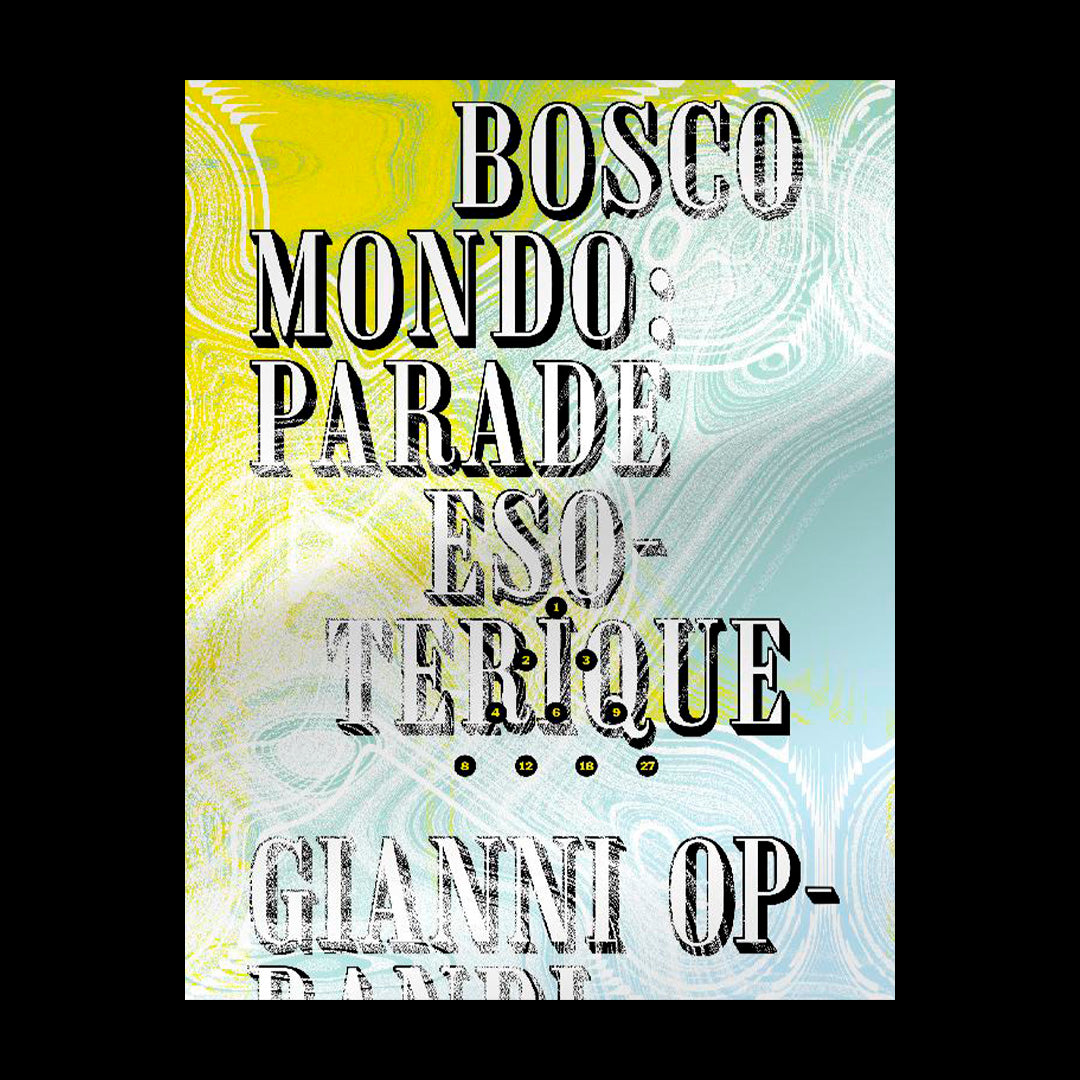 Bosco Mondo: Esoteric Parade