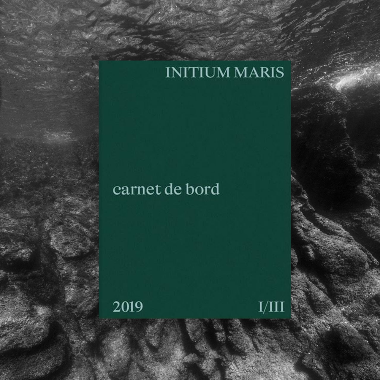 Initium maris - logbook 2019, I-III