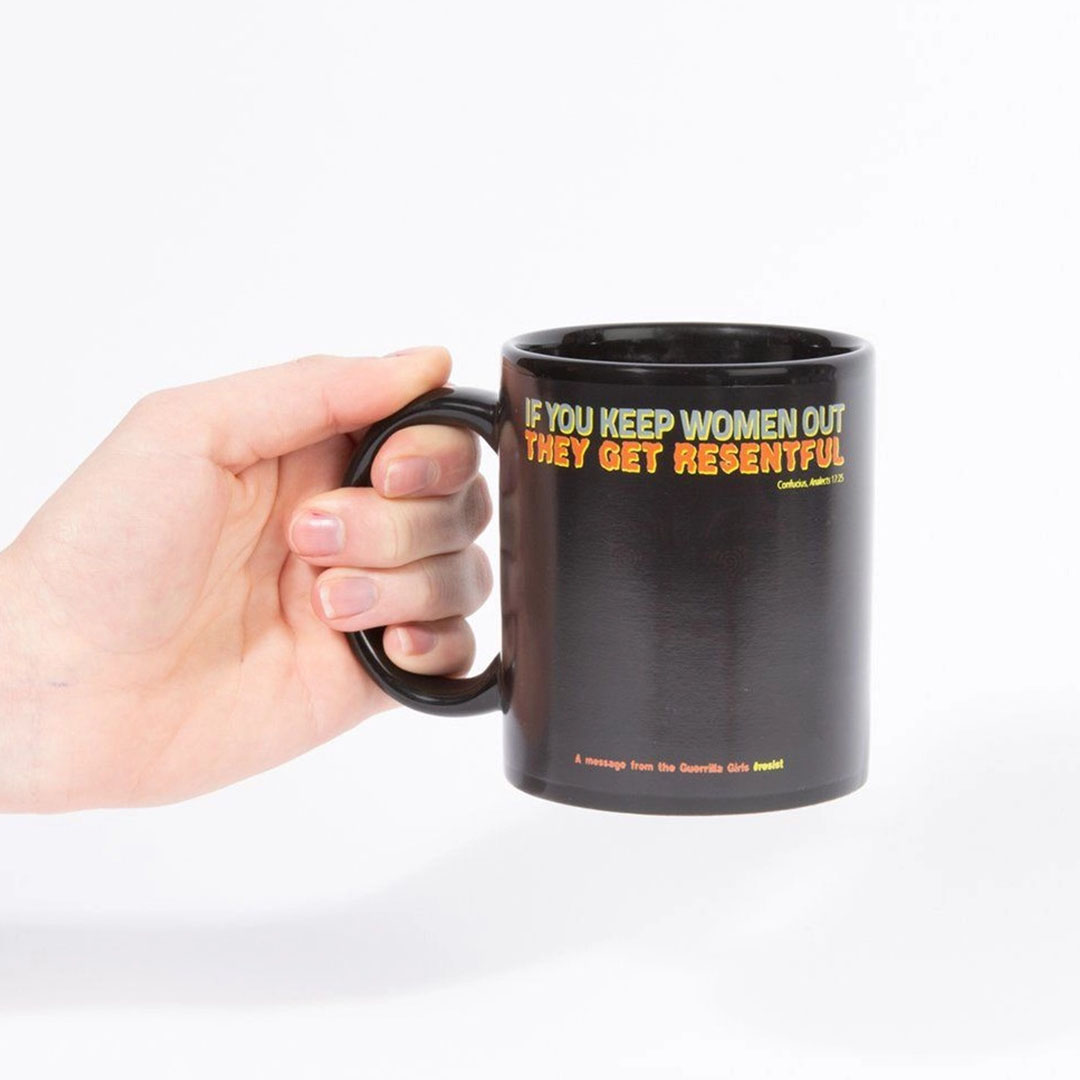 Guerrilla girls mug: if you keep women out
