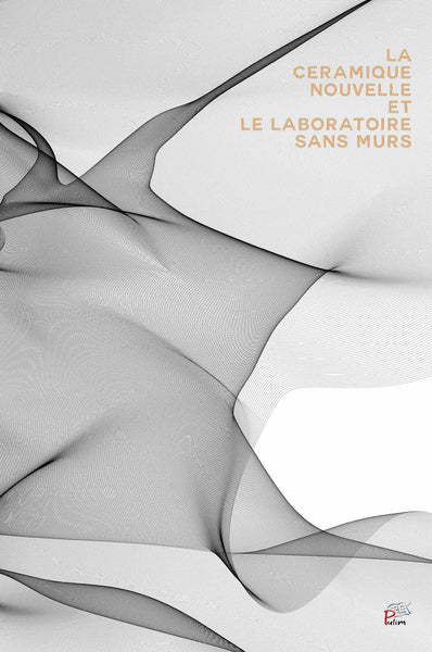 NEW CERAMICS AND THE LABORATORY WITHOUT WALLS