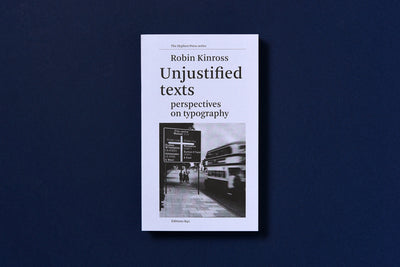 UNJUSTIFIED TEXTS - PERSPECTIVES ON TYPOGRAPHY - ILLUSTRATIONS, BLACK AND WHITE