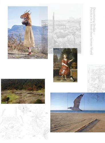 Decentering Design - Practice in a More-thanhuman /anglais