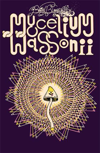 Brian Blomerth's Mycelium Wassonii /English