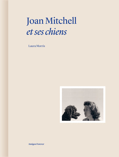 Joan Mitchell et ses chiens