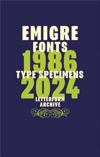 Emigre Fonts: Type Specimens 1986-2024 /anglais