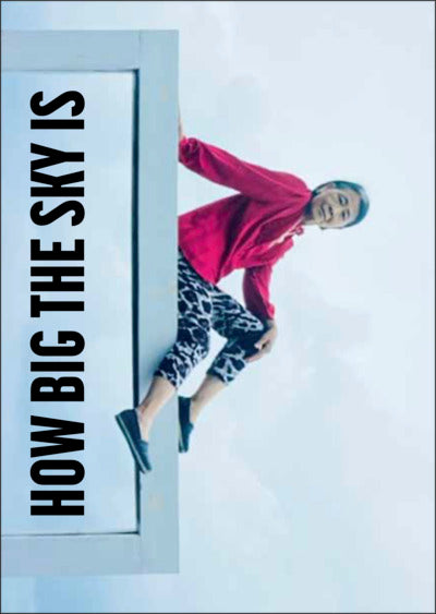 I’m Showing You How Big The Sky Is